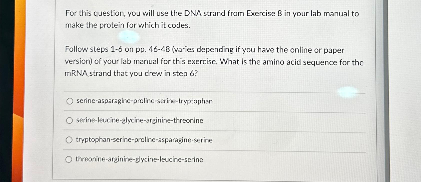 Solved For this question, you will use the DNA strand from | Chegg.com
