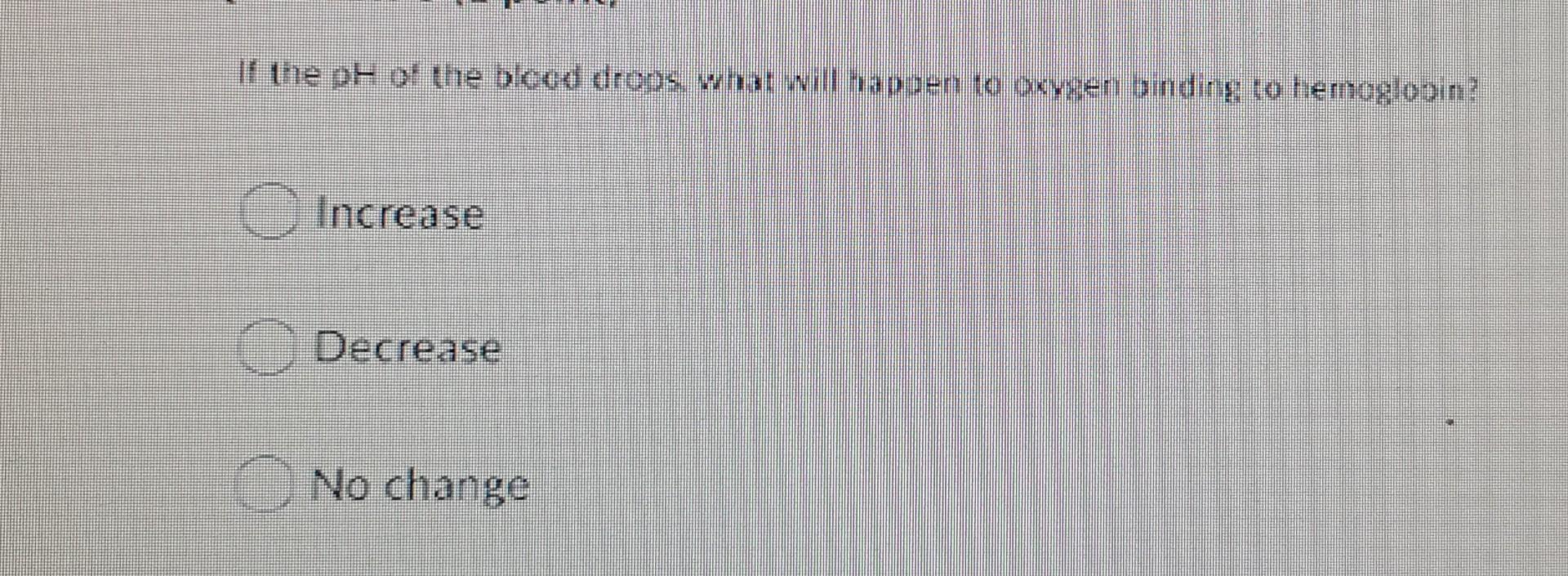 solved-if-the-ph-of-the-blood-drops-what-will-happen-to-chegg