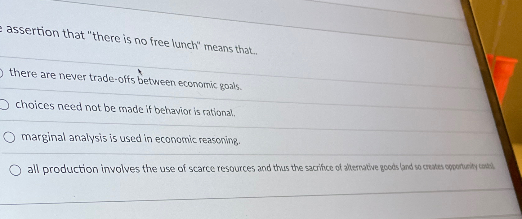 Solved assertion that quot there is no free lunch quot means Chegg com