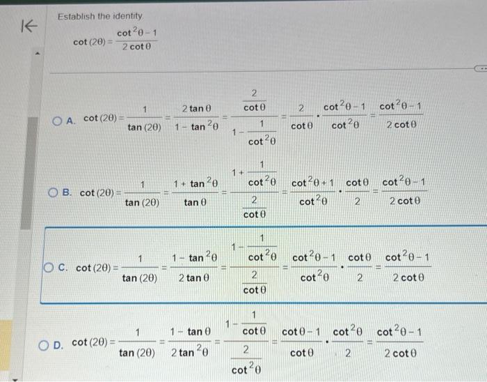 Establish the identity \[ \cot (2 \theta)=\frac{\cot ^{2} \theta-1}{2 \cot \theta} \] A. \( \cot (2 \theta)=\frac{1}{\tan (2