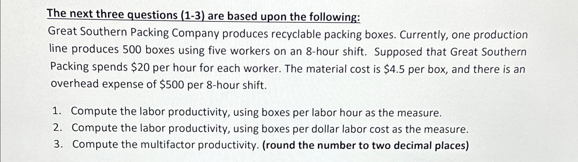 Solved The next three questions (1-3) ﻿are based upon the | Chegg.com