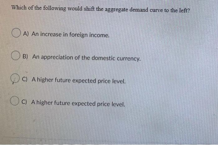 Solved Which Of The Following Would Shift The Aggregate | Chegg.com