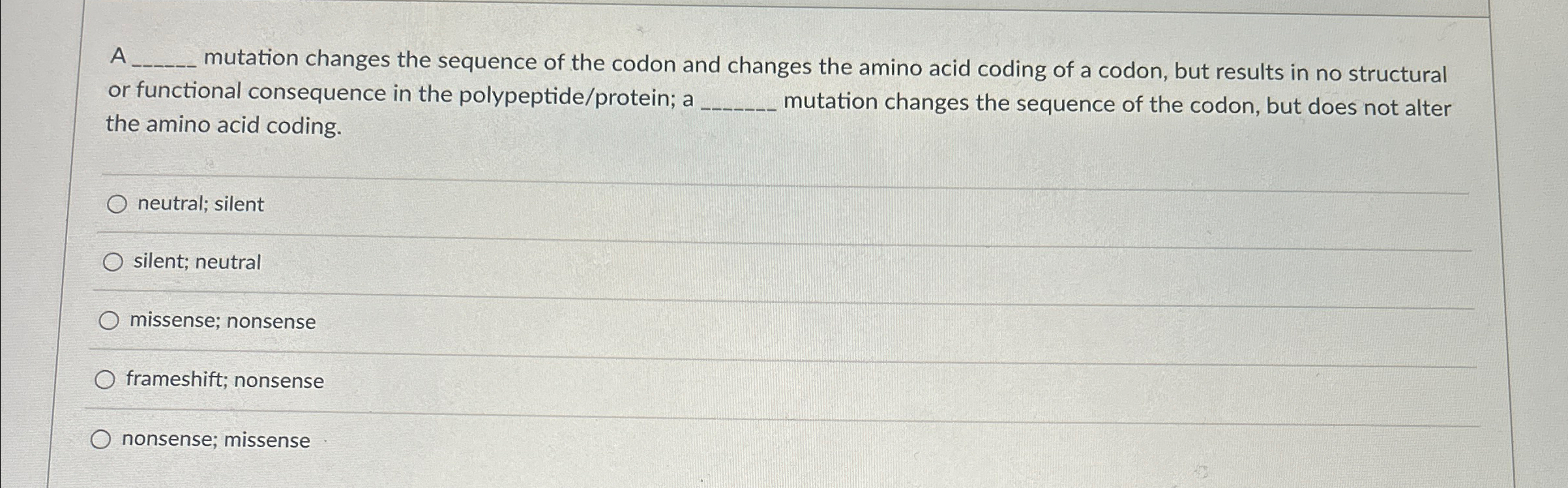 Solved A ﻿mutation changes the sequence of the codon and | Chegg.com