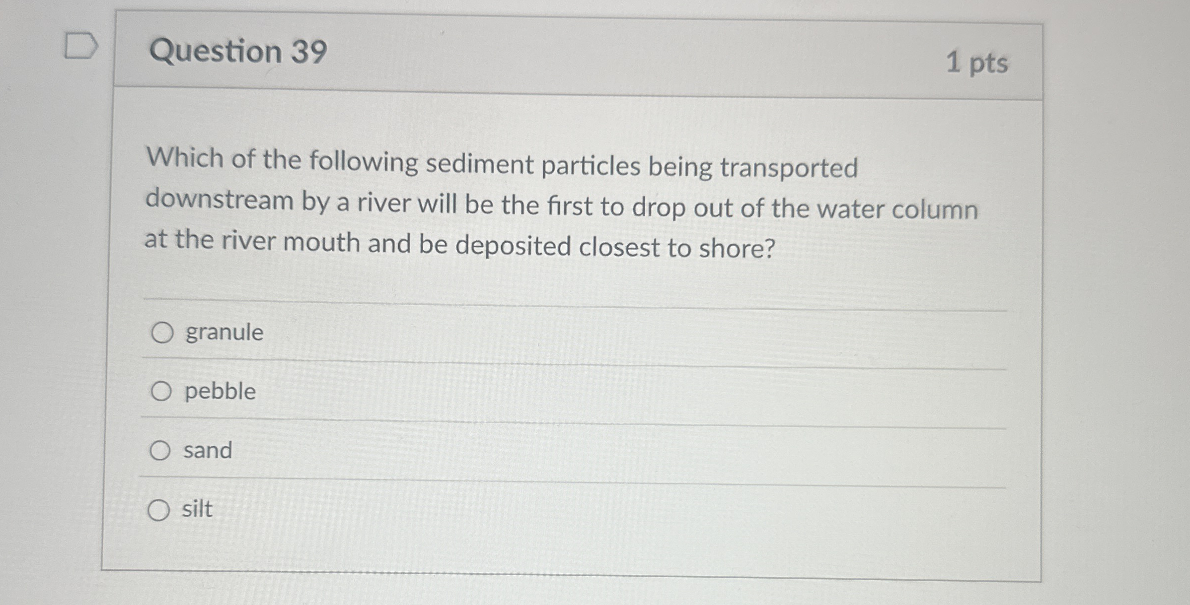 Solved Question 39Which of the following sediment particles | Chegg.com