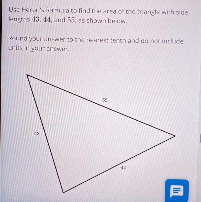 Solved Use Heron's formula to find the area of the triangle | Chegg.com