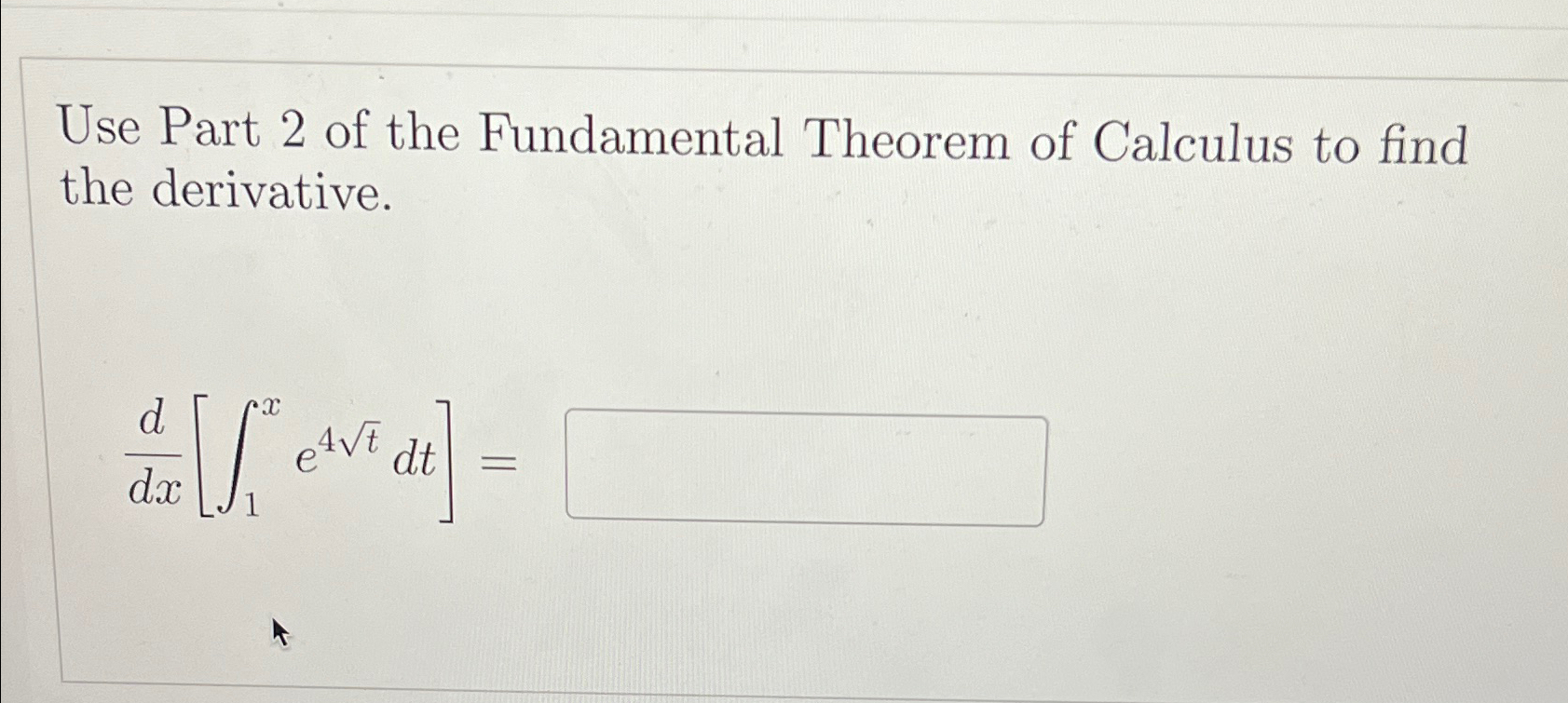 Solved Use Part 2 ﻿of the Fundamental Theorem of Calculus to | Chegg.com