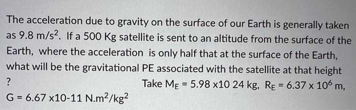 Solved The acceleration due to gravity on the surface of our | Chegg.com