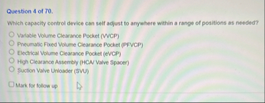 Solved Question 4 ﻿of 70.Which capacity control device can | Chegg.com