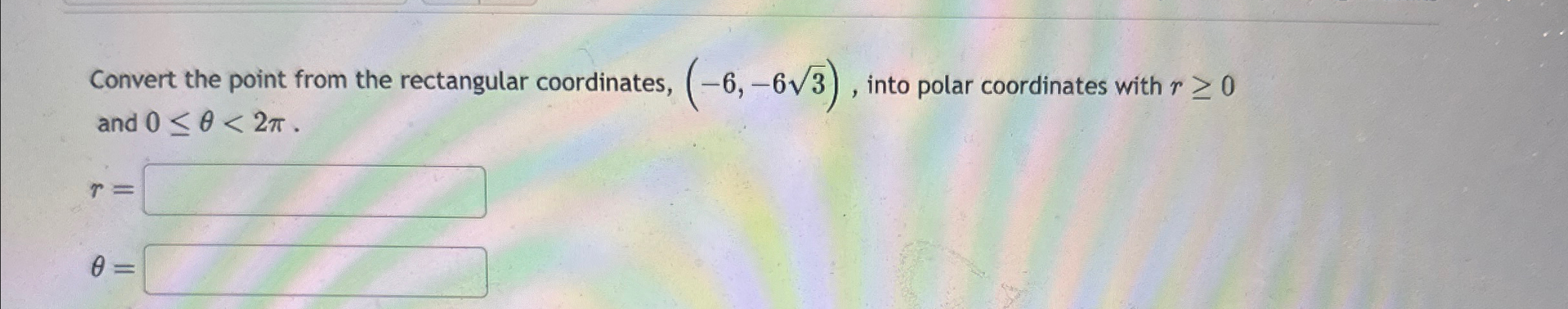 Solved Convert the point from the rectangular coordinates, | Chegg.com