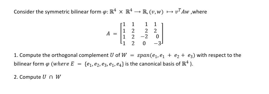 Solved Consider The Symmetric Bilinear Form 