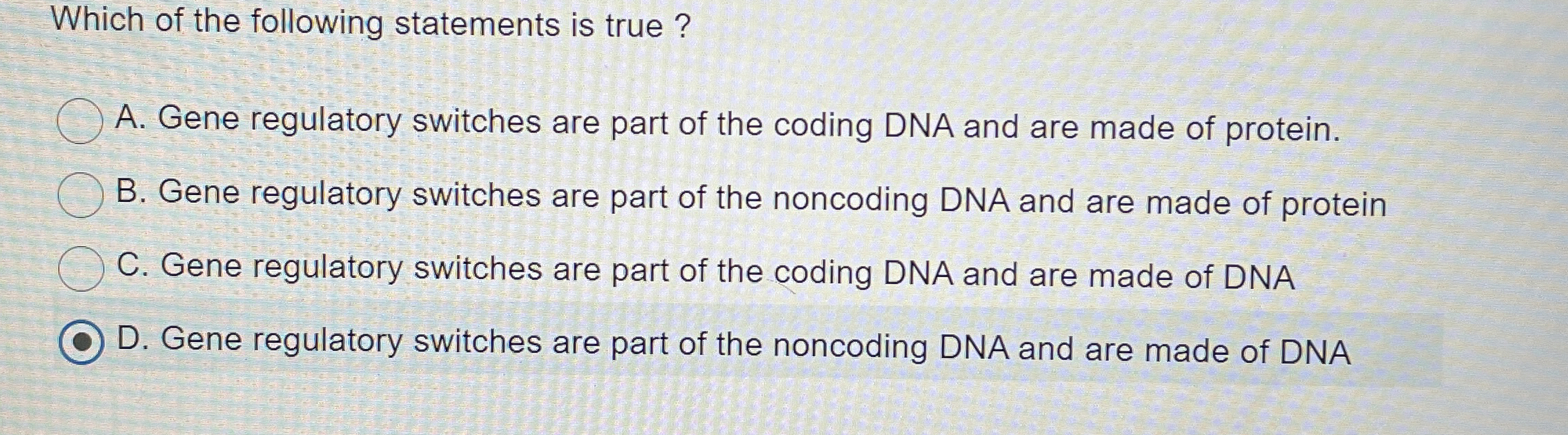 Solved Which of the following statements is true ?A. ﻿Gene | Chegg.com