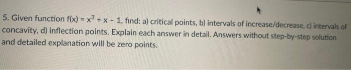 Solved 5. Given function f(x) = x3 + x - 1, find: a) | Chegg.com