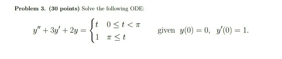 Solved Problem 3. (30 points) Solve the following ODE: t y" | Chegg.com