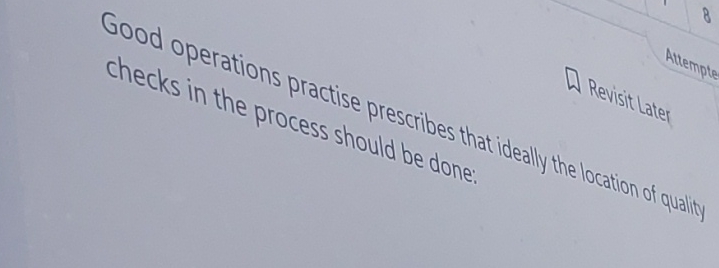 Solved Good operations practise prescribes that ideally the | Chegg.com