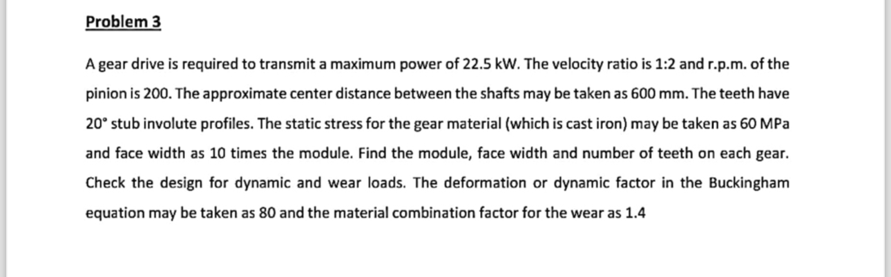 Solved Problem 3A gear drive is required to transmit a | Chegg.com