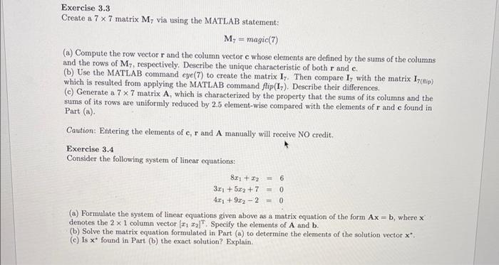 Solved Exercise 3.3 Create a 7 x 7 matrix M, via using the | Chegg.com