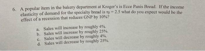 Solved 6. A popular item in the bakery department at | Chegg.com