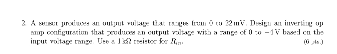 Solved by an EXPERT A sensor produces an output voltage that ranges ...