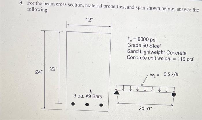Solved 3. For the beam cross section, material properties, | Chegg.com