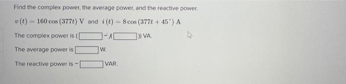 Solved Find the complex power, the average power, and the | Chegg.com