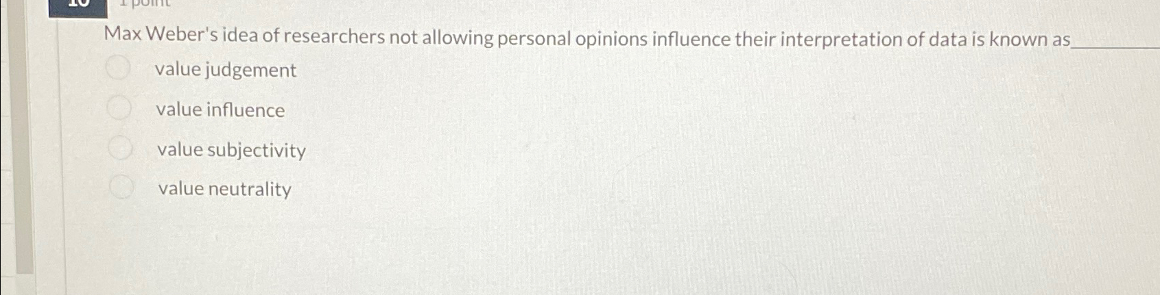 Solved Max Weber's idea of researchers not allowing personal | Chegg.com