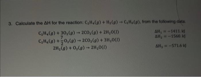 Solved 3. Calculate the ΔH for the reaction: | Chegg.com