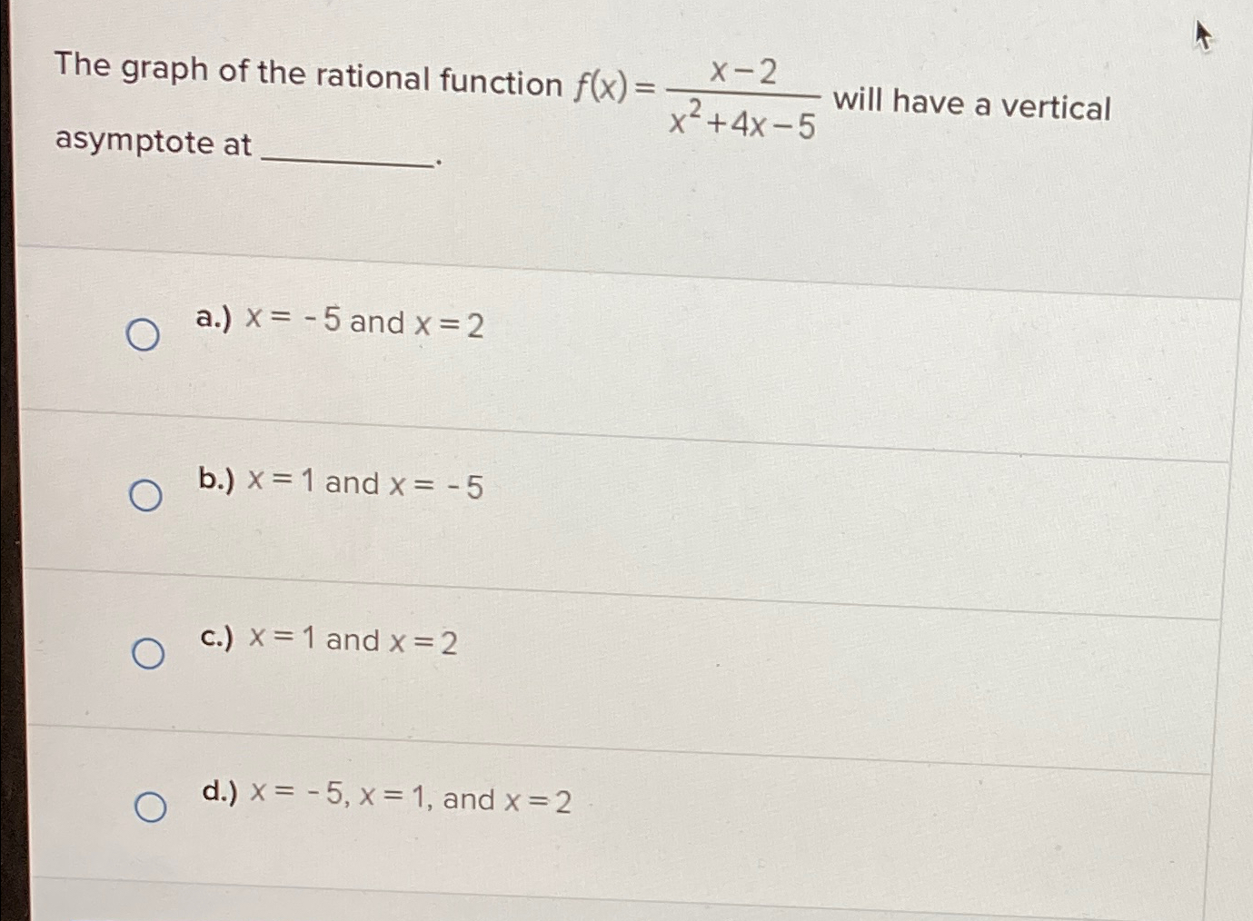 Solved The Graph Of The Rational Function F X X 2x2 4x 5