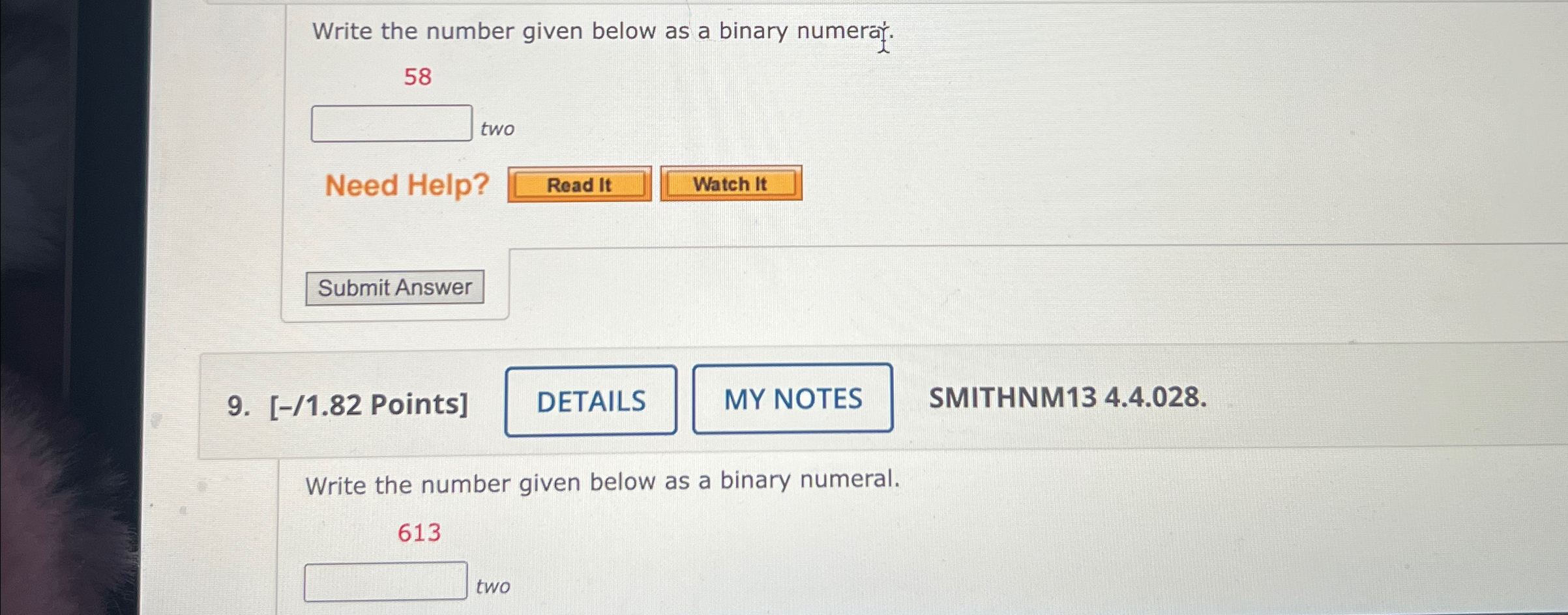 Solved Write the number given below as a binary numeraf.58 | Chegg.com