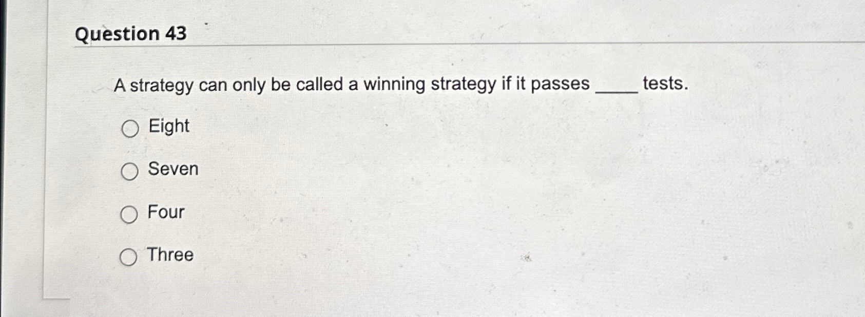 Solved Question 43A strategy can only be called a winning | Chegg.com
