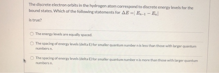 Solved The discrete electron orbits in the hydrogen atom | Chegg.com