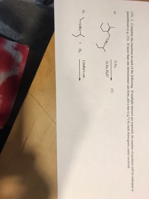 Solved (55) 2. Complete the reactions in each of the | Chegg.com