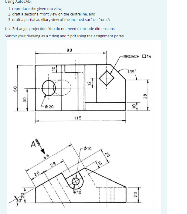 Solved 1.reproduce the given top view;2.draft a sectional | Chegg.com