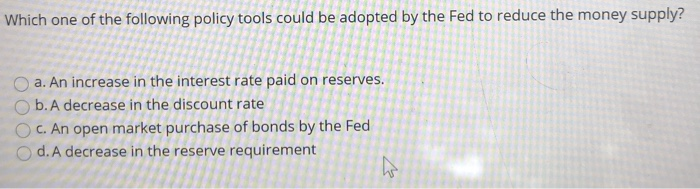 Solved Which one of the following policy tools could be | Chegg.com