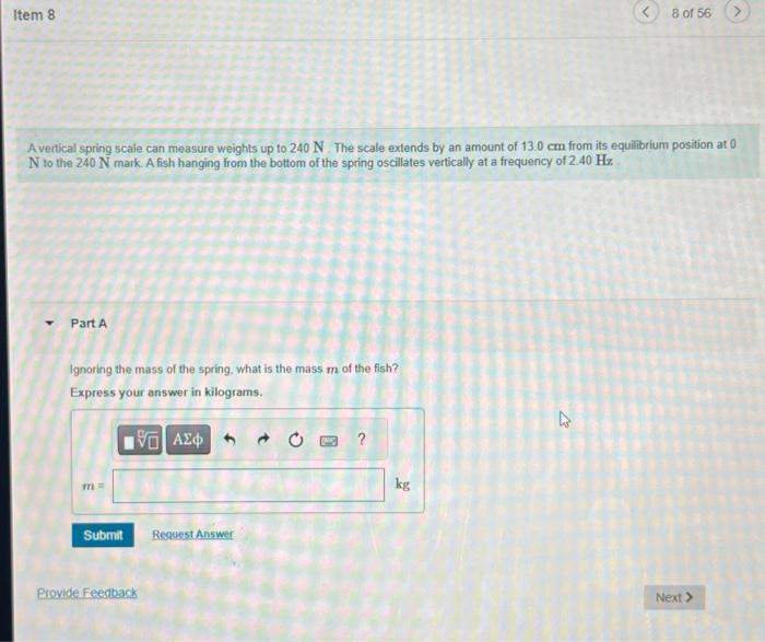 Solved A vertical spring scale can measure weights up to 240