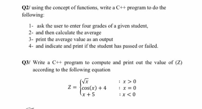 Solved Q2/ using the concept of functions, write a C++ | Chegg.com