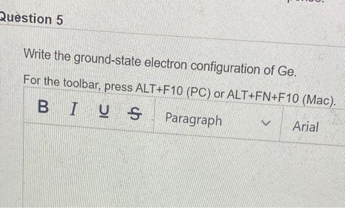 Solved Question 5 Write the ground-state electron | Chegg.com