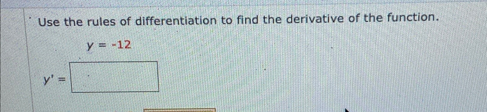 Solved Use the rules of differentiation to find the | Chegg.com
