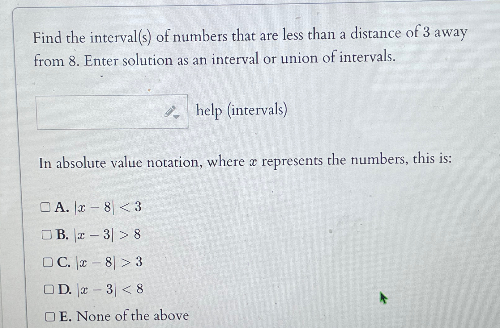 Solved Find the interval(s) ﻿of numbers that are less than a | Chegg.com