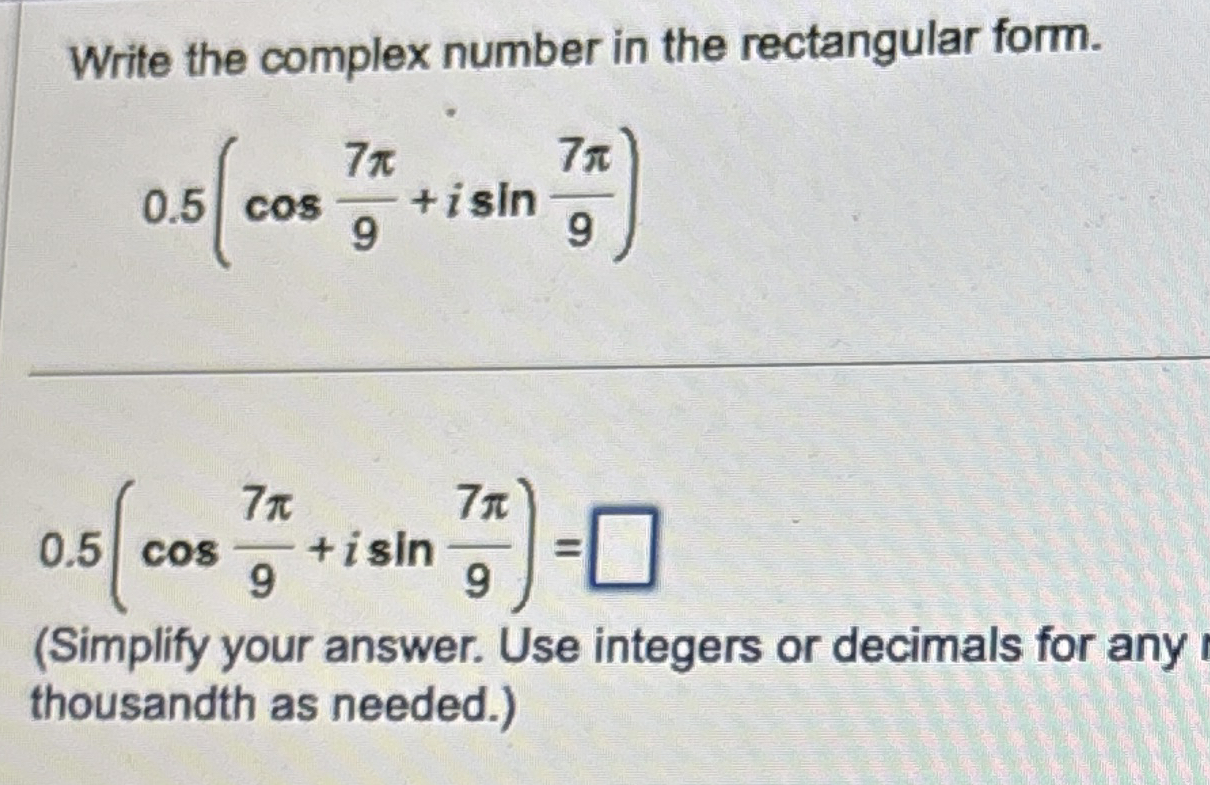 Solved Write the complex number in the rectangular | Chegg.com