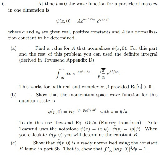 Solved 6 At Time T 0 The Wave Function For A Particle Of Chegg Com