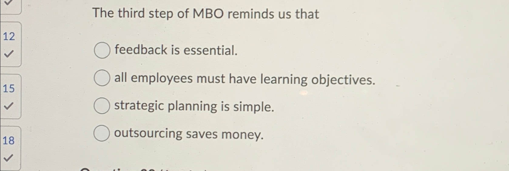 Solved The third step of MBO reminds us thatfeedback is