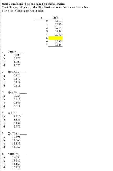 Solved Next 6 questions (1-6) are based on the following: | Chegg.com