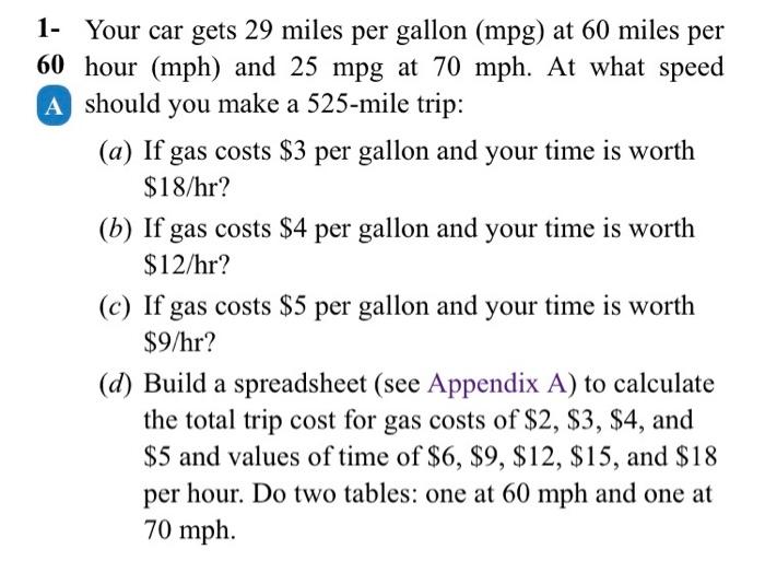 Solved 1. Your car gets 29 miles per gallon (mpg) at 60