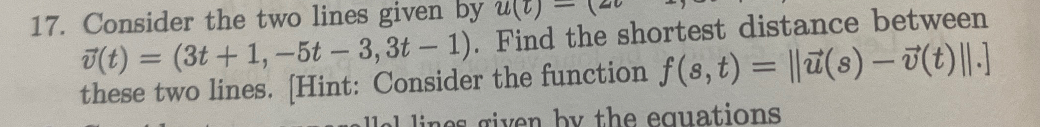 Solved Consider the two lines given by u(τ) ﻿the shortest | Chegg.com