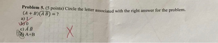 Solved Problem 5. (5 points) Circle the letter associated | Chegg.com