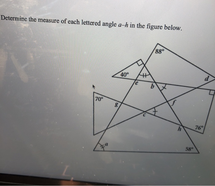 Solved Determine The Measure Of Each Lettered Angle A-h In | Chegg.com