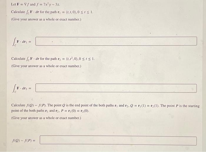 Solved Let F∇f And F7x2y−3z Calculate ∫cf⋅dr For The Path 1524