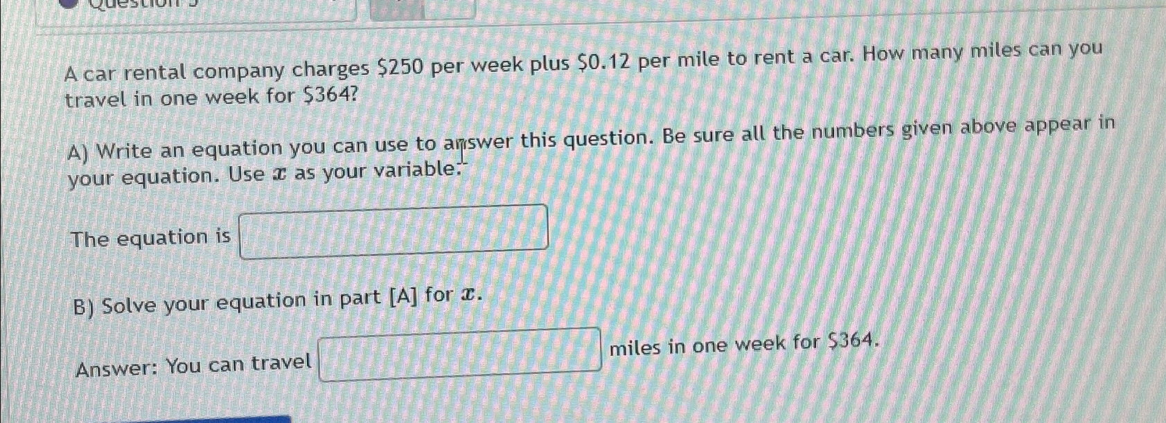 Solved A car rental company charges $250 ﻿per week plus | Chegg.com