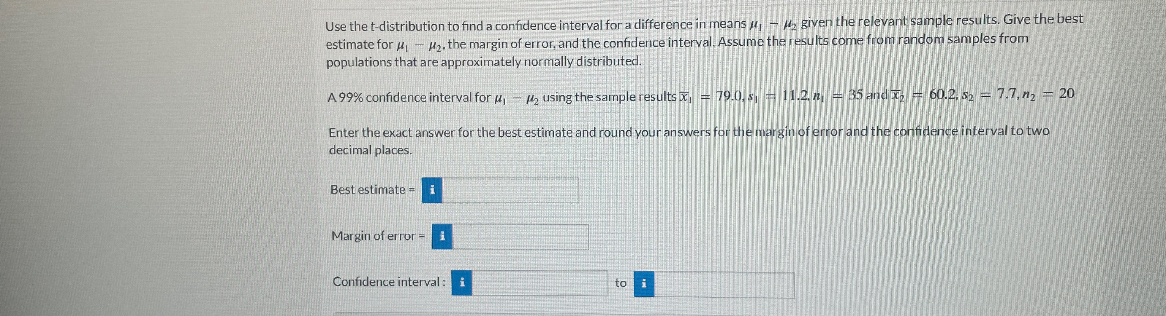 Solved Use the t-distribution to find a confidence interval | Chegg.com