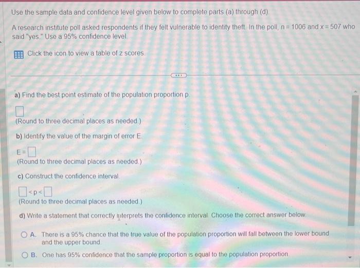 Solved Use the sample data and confidence level given below | Chegg.com